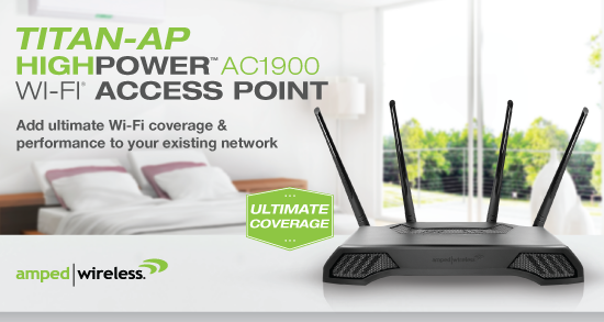 Amped Wireless TITAN-AP High Power AC1900 Wi-Fi Access Point Released